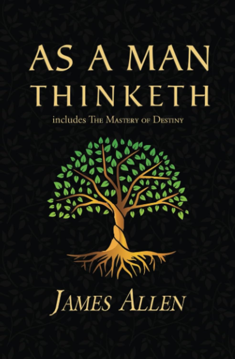 As a Man Thinketh — James Allen (Original 1902 Classic)
