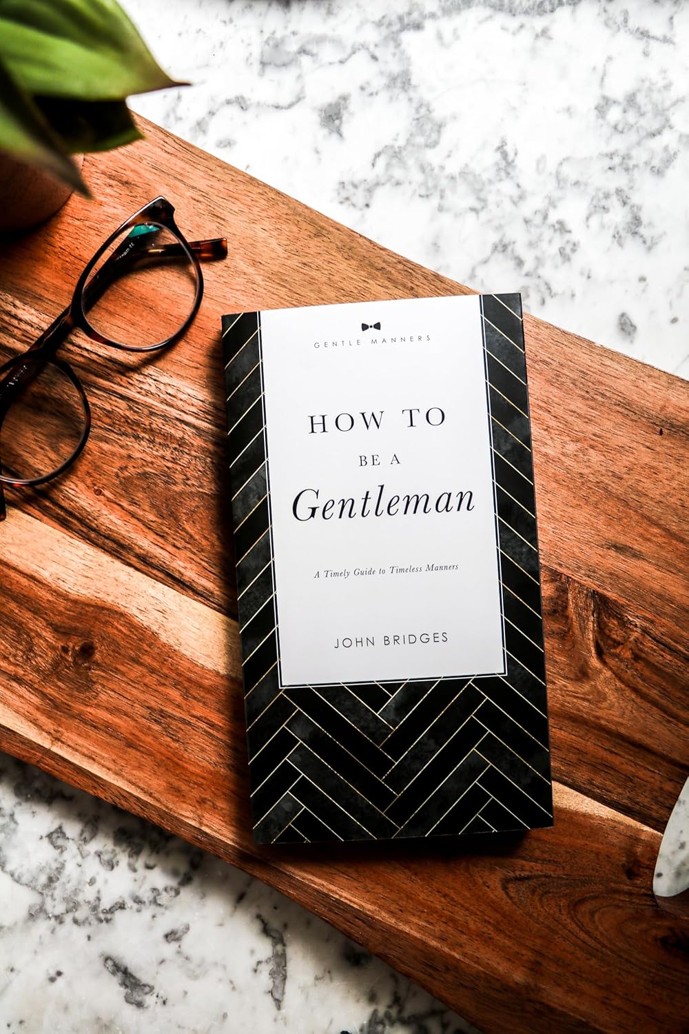 How To Be A Gentleman Revised Expanded