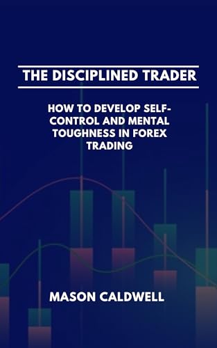 Trading In The Zone Disciplined Trader Forex Trading Course