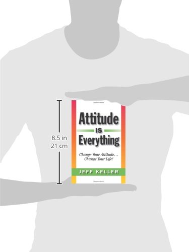 Attitude Is Everything Jeff Keller