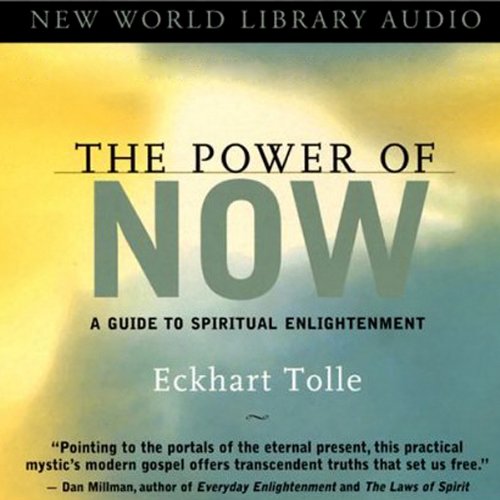 The Power of Now: A Guide to Spiritual Enlightenment — Eckhart Tolle