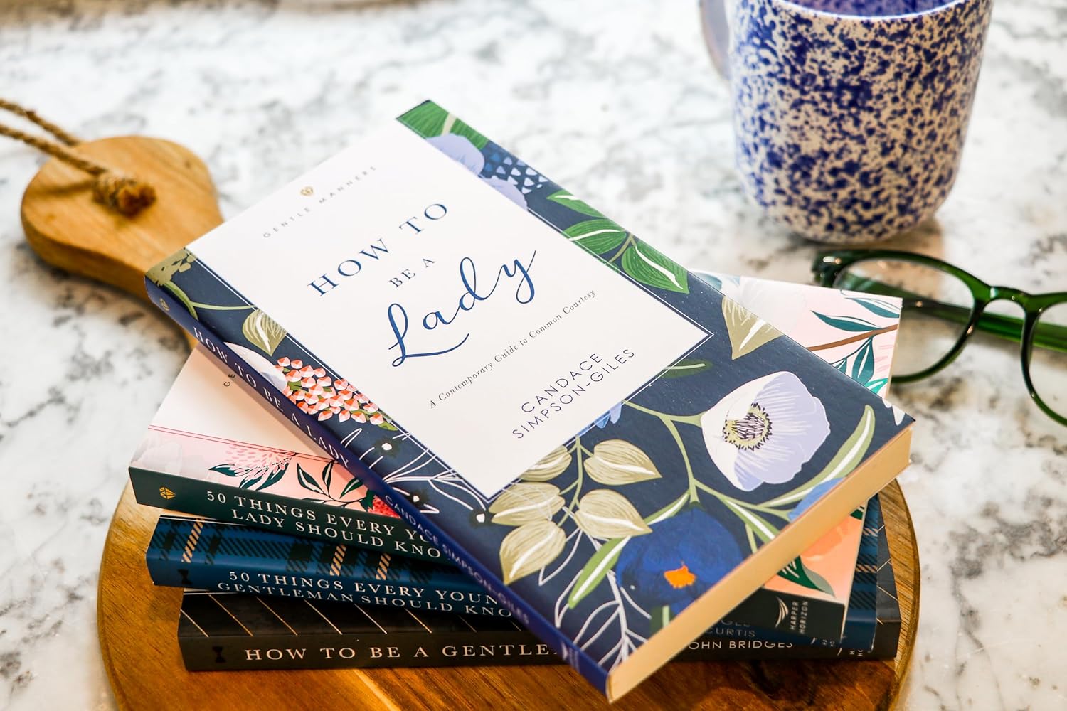 How To Be A Lady Revised Expanded