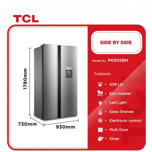 TCL SIDE BY SIDE 608L P650SBN FRIDGE - SILVER